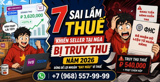 Những Sai Lầm Về Thuế Khi Bán Hàng Tại Nga Cần Tránh