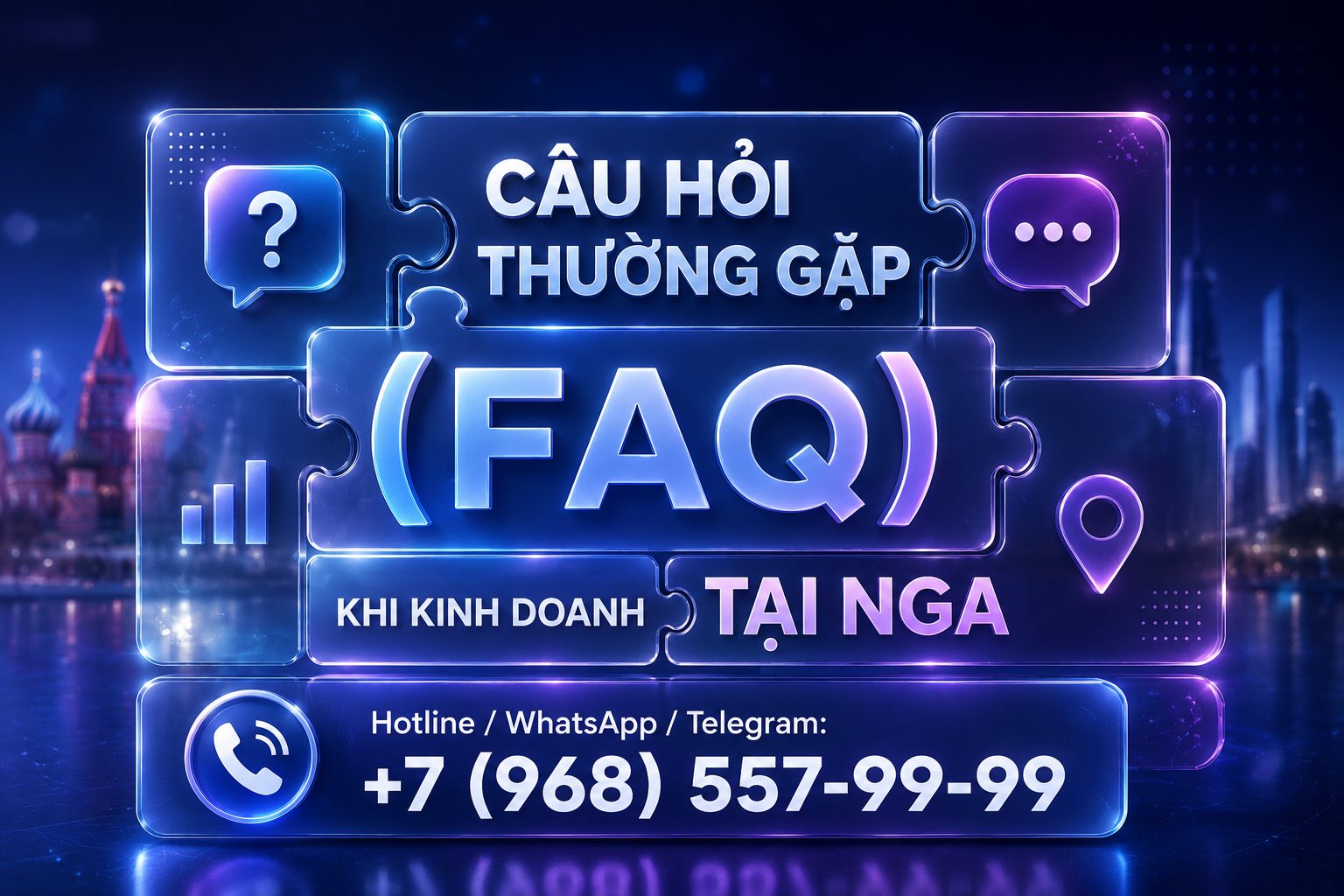 Câu Hỏi Thường Gặp (FAQ) Khi Kinh Doanh Tại Nga
